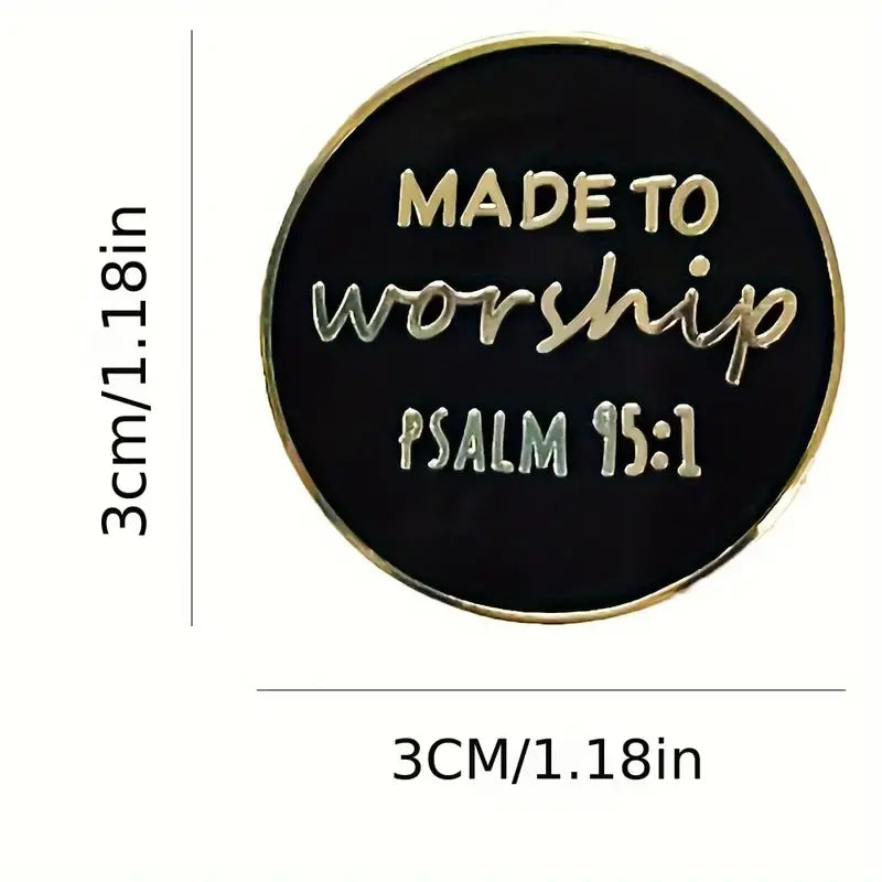 Made to Worship Pin