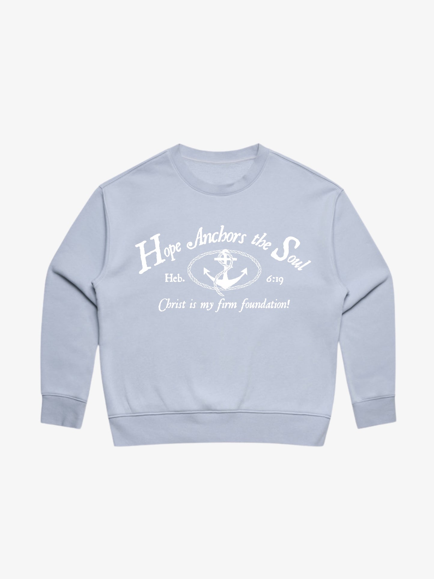 Hope Anchors the Soul Crewneck