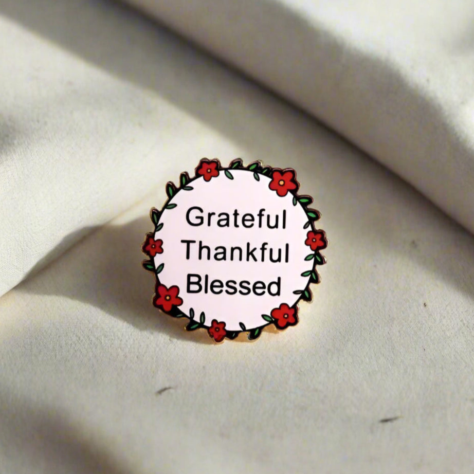 Grateful, Thankful, Blessed Pin