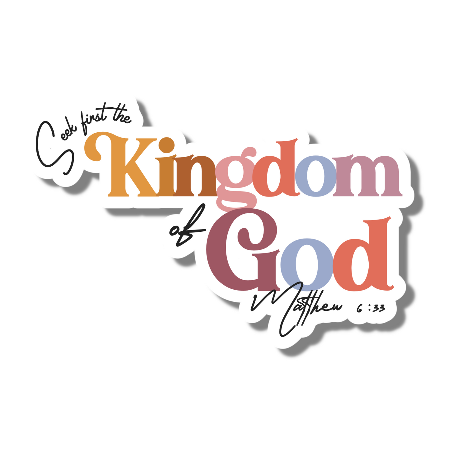 Seek First the Kingdom Sticker
