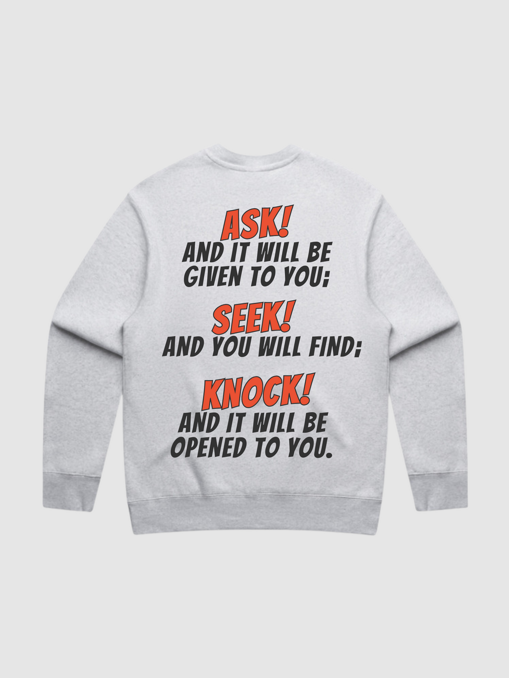 SĒK Apparel Ask Seek Knock Crewneck back — Matthew 7:7 Bible verse graphic in gray