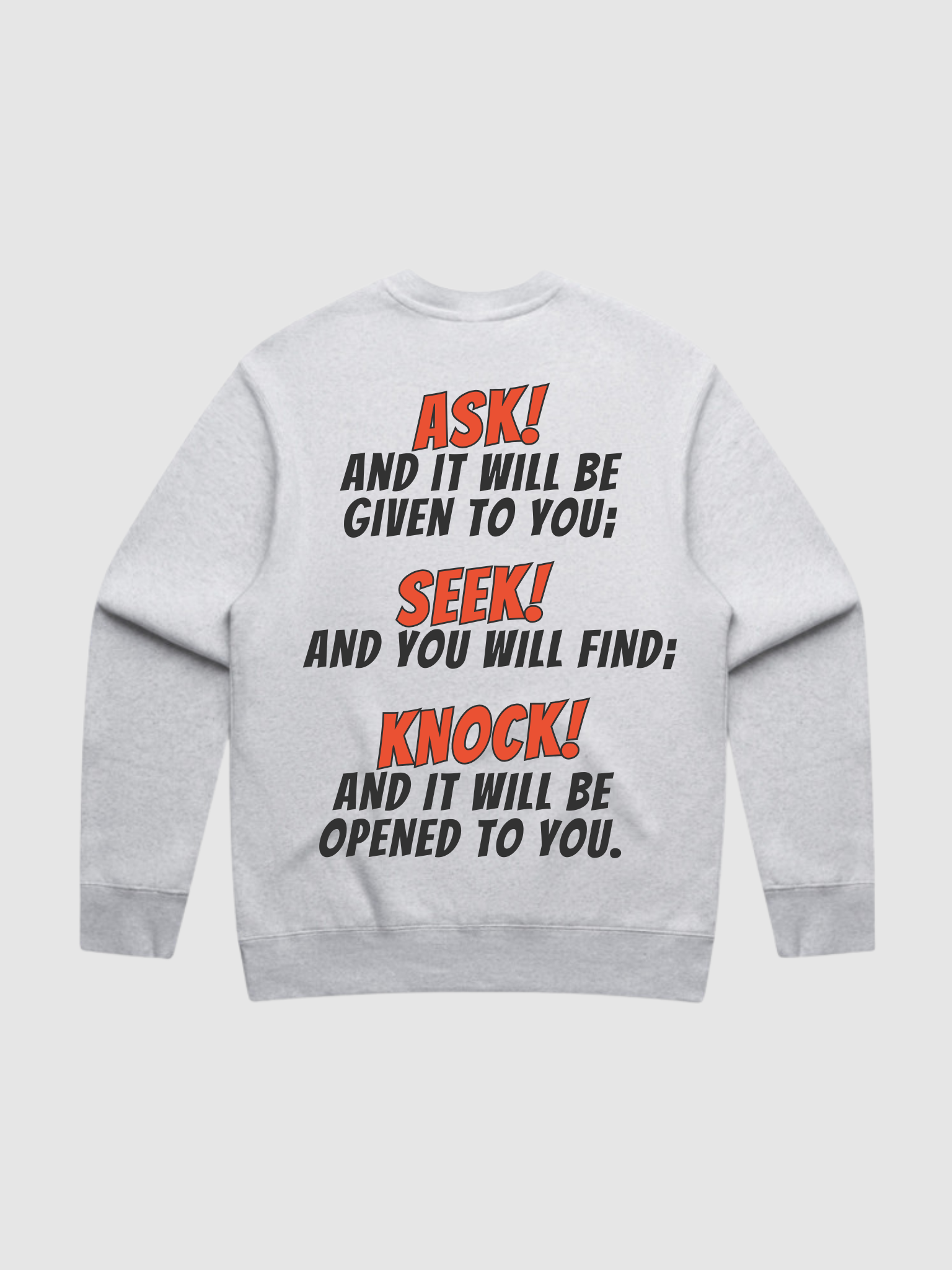 SĒK Apparel Ask Seek Knock Crewneck back — Matthew 7:7 Bible verse graphic in gray