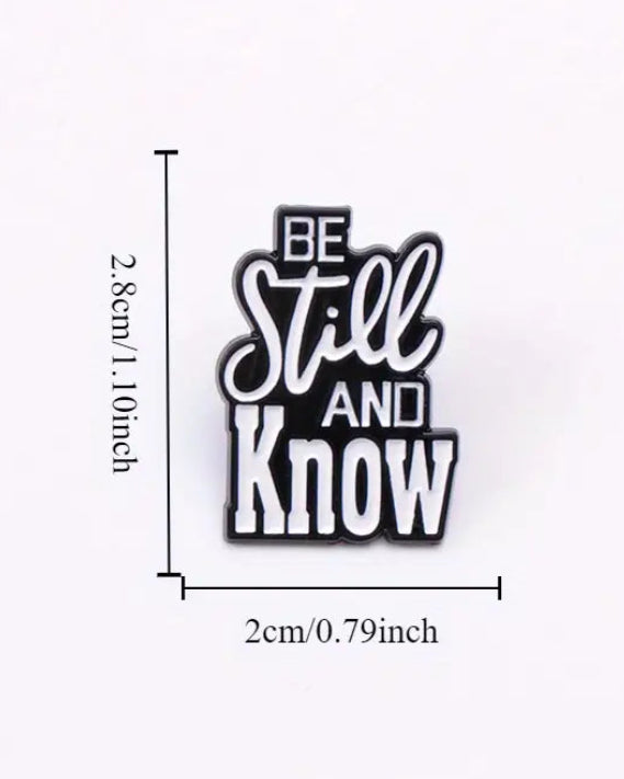 Be Still and Know Pin