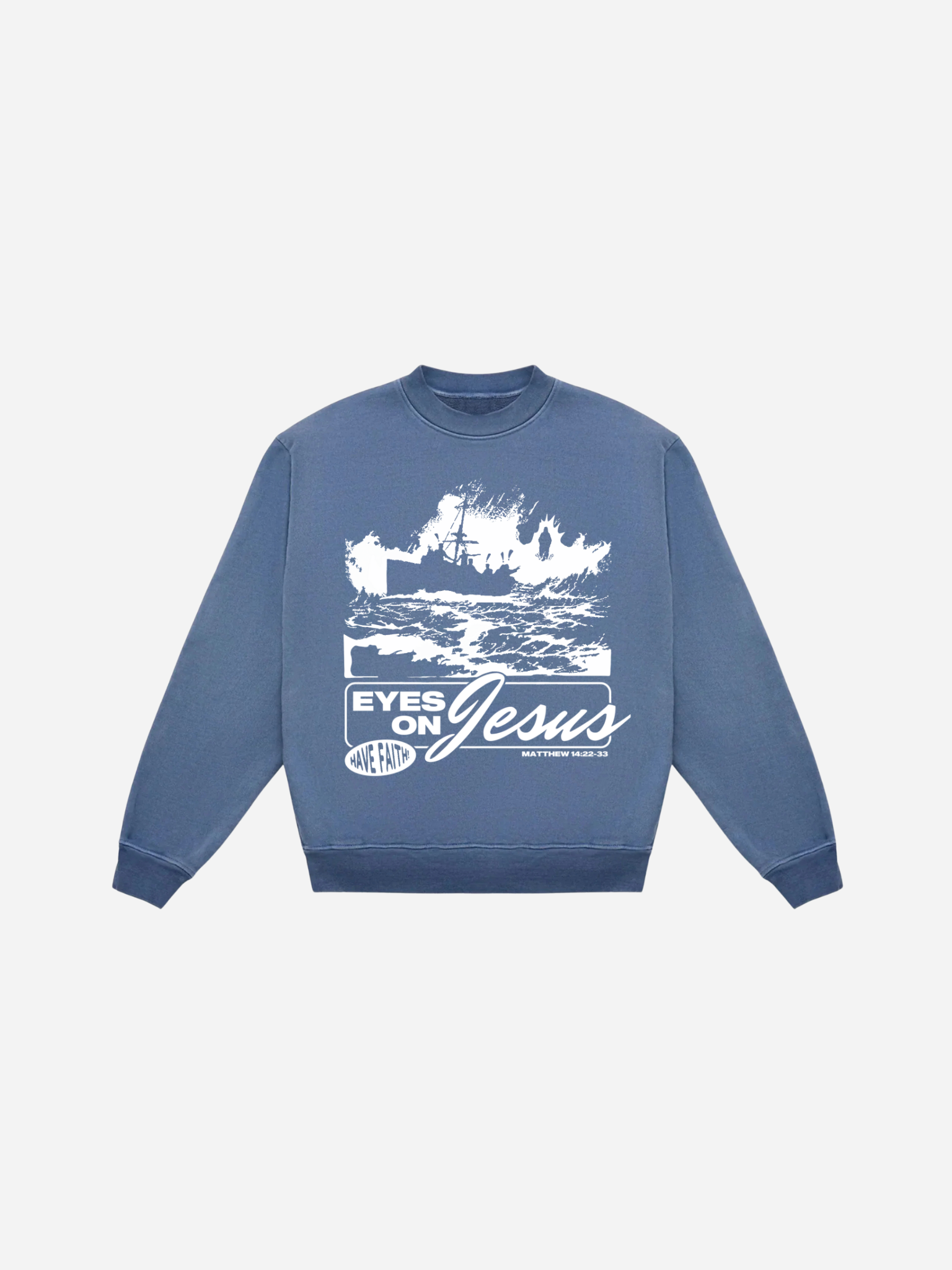 SĒK Apparel Eyes on Jesus Crewneck in blue — flat lay with 'Eyes on Jesus' text and Jesus on water, faith-inspired Christian sweatshirt referencing Hebrews 12:2
