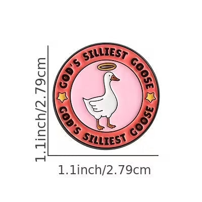 God's Silliest Goose Pin
