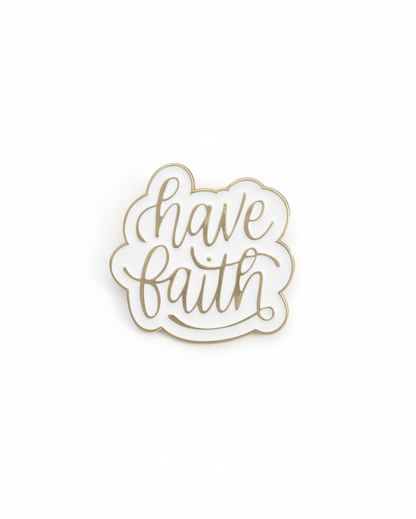 SĒK Apparel Have Faith enamel pin — decorative cursive 'Have Faith' Christian lapel pin, faith-inspired accessory 