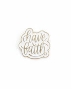 SĒK Apparel Have Faith enamel pin — decorative cursive 'Have Faith' Christian lapel pin, faith-inspired accessory 