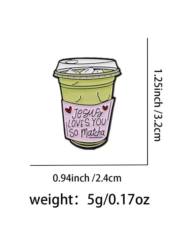 Jesus Loves You Matcha Pin
