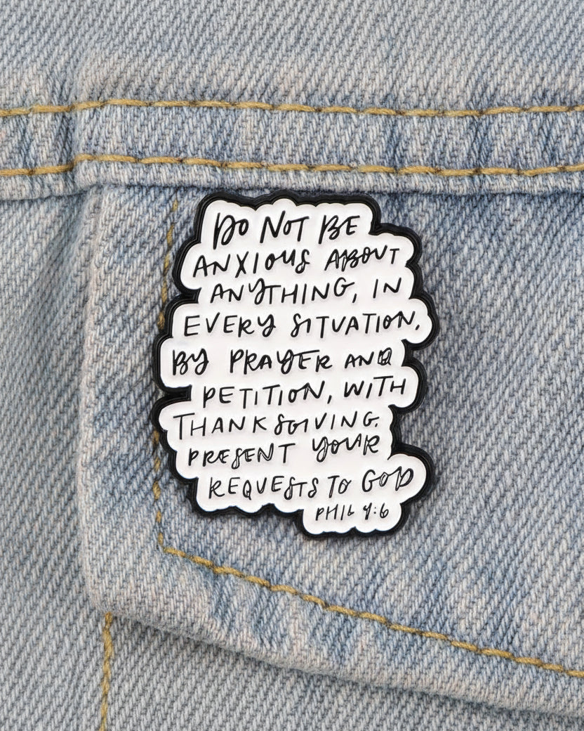 SĒK Apparel Philippians 4:6 enamel pin — faith-inspired Christian lapel pin with 'Be Anxious for Nothing' text, referencing Philippians 4:6