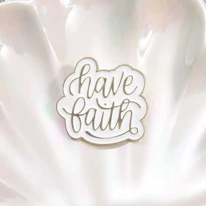 Have Faith Pin